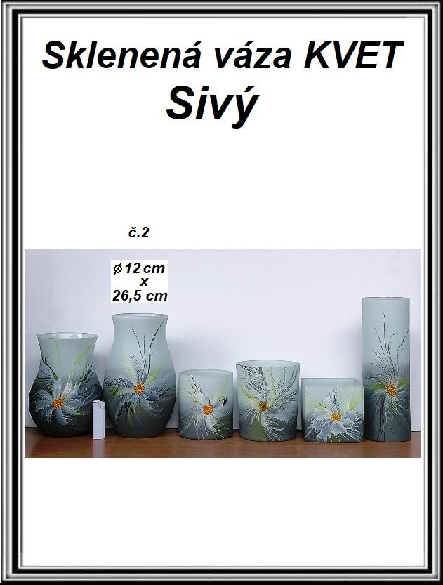 A Sklenená váza KVET Sivý priemer 12 cm, v-26,5 cm č.2