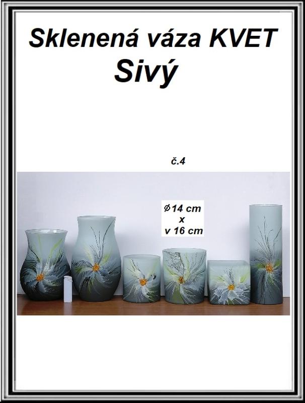 A Sklenená váza KVET Sivý priemer 14 cm, v-16 cm č.4