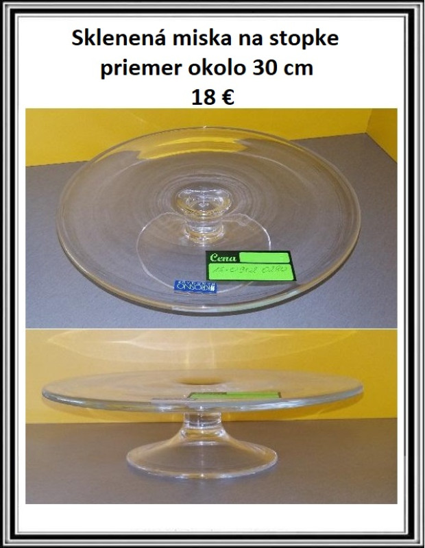 Sklenená miska na stopkepriemer okolo 30 cm