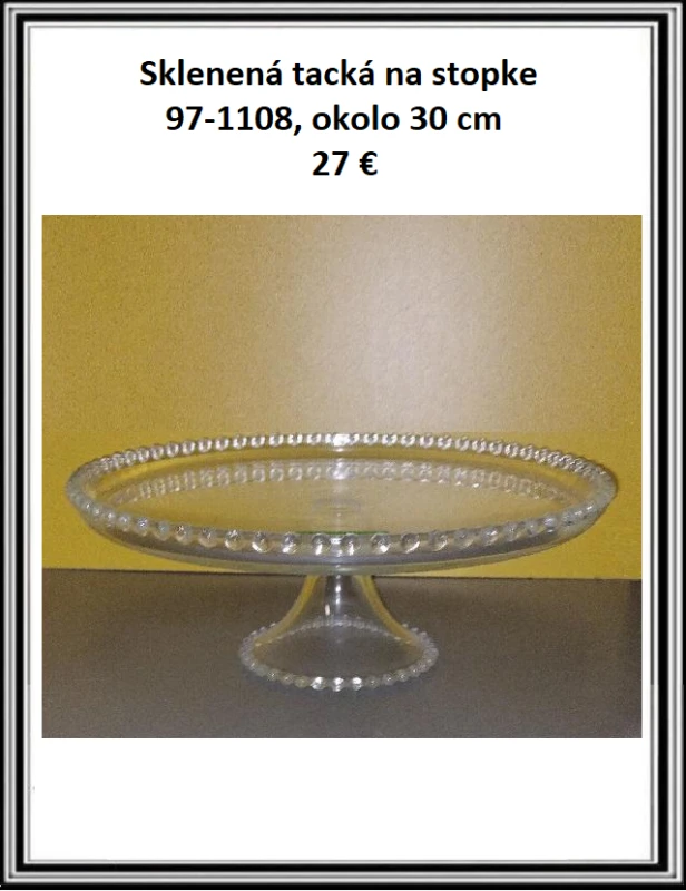 Sklenená tacká na stopke 97-1108, okolo 30 cm