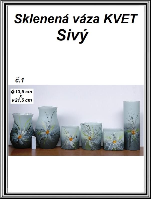 A Sklenená váza KVET Sivý priemer 13,5 cm, v-21,5 cm č.1